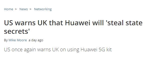 美國(guó)警告英國(guó):華為會(huì)“竊取國(guó)家機(jī)密”